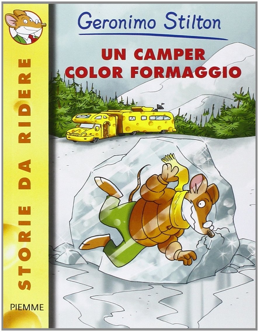 Un camper color formaggio. Ediz. illustrata - Stilton Geronimo