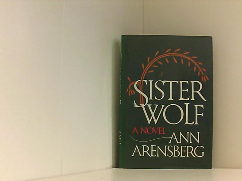 SISTER WOLF - Arensberg, Ann
