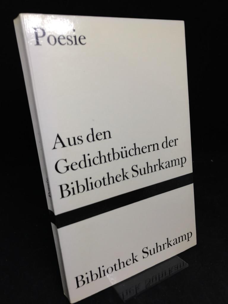 Poesie. Aus den Gedichtbüchern der Bibliothek Suhrkamp. (= Bibliothek Suhrkamp Sonderband). - Unseld, Siegfried [Hrsg.]