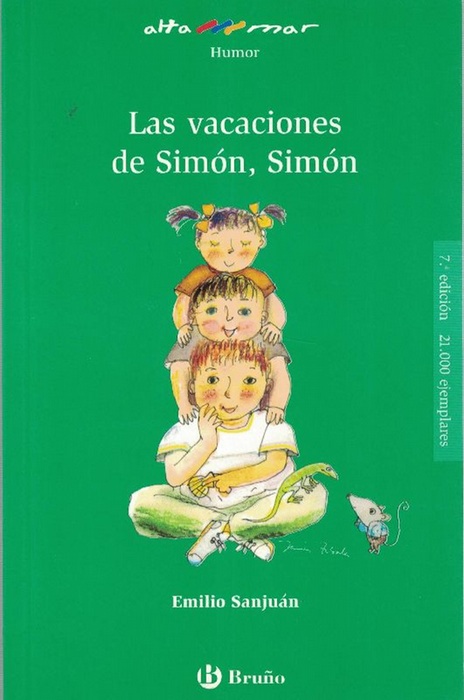 Vacaciones de Simón, Simón, Las. Incluye taller de lectura. Edad: 10+. - Sanjuán, Emilio y Javier Zabala (il)