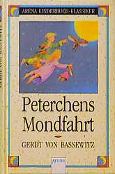 Peterchens Mondfahrt - Stephan-Kühn, Freya, von Bassewitz Gerdt G Schellenberger Hans u. a.