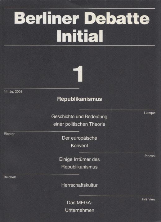 Berliner Debatte Initial 1/2003: Republikanismus. - Llanque, Marcus (Zusammenstellung)