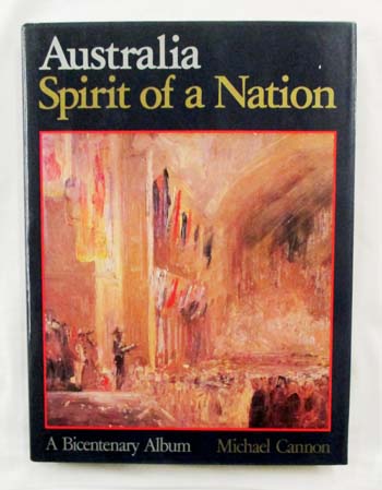Australia Spirit of a Nation. A Bicentenary Album - Cannon, Michael