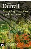 Murciélagos dorados y palomas rosas - Gerald Durrell , y Aurelio Martínez Benito