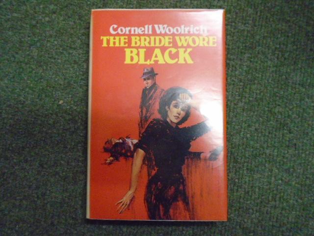 The Bride Wore Black - Woolrich, Cornell