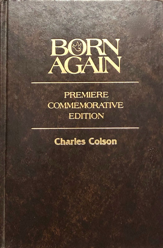 Born Again, Premiere Commemorative Ed. - Charles Colson