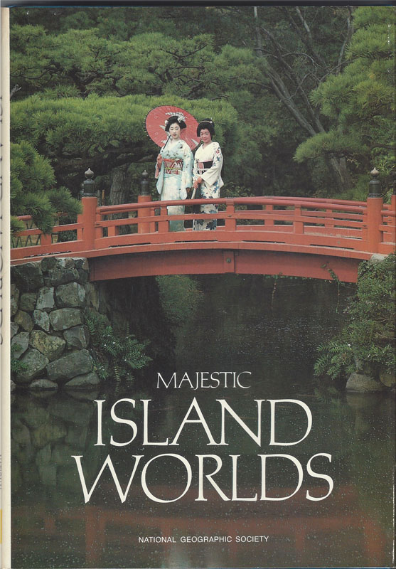 Majestic Island Worlds by Editors of National Geographic (1987) 2nd