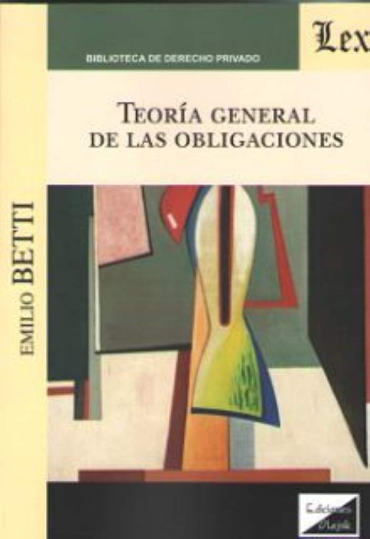 Teoria general de las obligaciones (betti) - Betti, Emilio