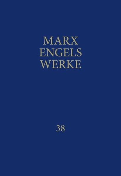 MEW: Werke, 43 Bde., Bd.38, Briefe Januar 1891 bis Dezember 1892 - Marx, Karl und Friedrich Engels