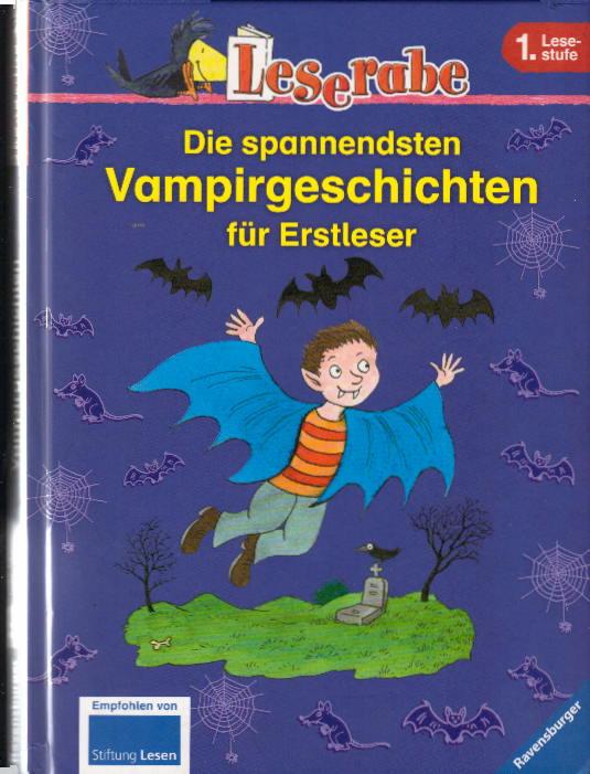 Die spannendsten Vampirgeschichten für Erstleser (Leserabe - Sonderausgaben) - Dietl, Erhard, Henriette Wich und Erhard Dietl