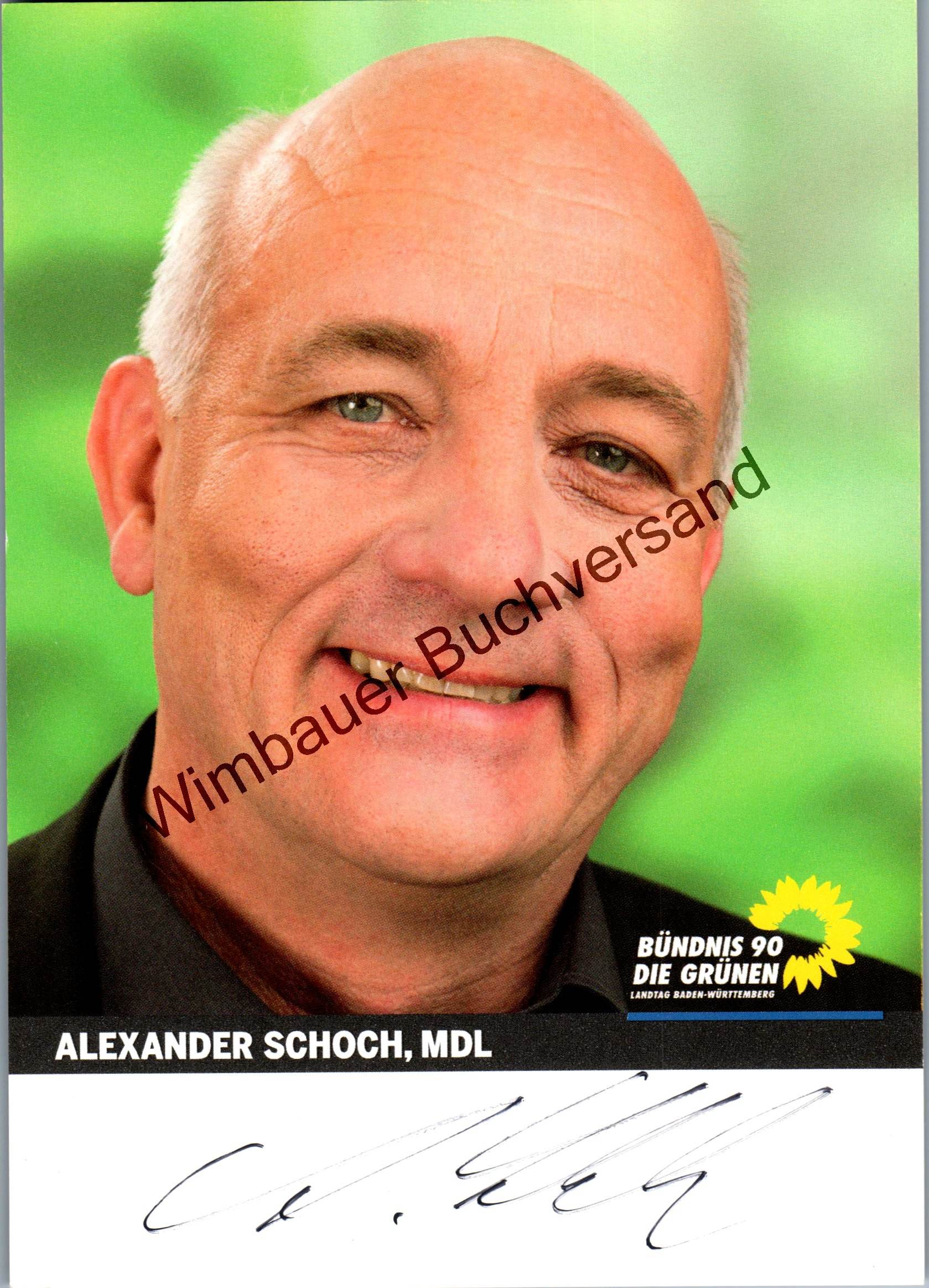 Original Autogramm Alexander Schoch MdL Bndnis 90 Die Grnen
