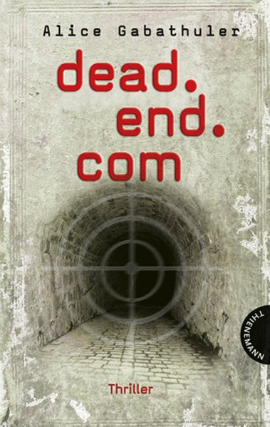 dead.end.com - Gabathuler, Alice und Isabel Thalmann