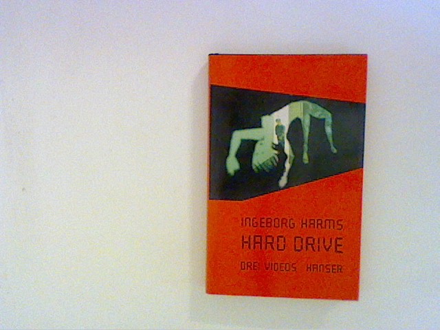 Hard Drive: Drei Videos - Harms, Ingeborg