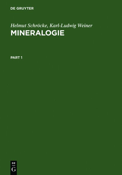 Mineralogie. Ein Lehrbuch auf systematischer Grundlage. - Schröcke, Helmut und Karl-Ludwig Weiner,