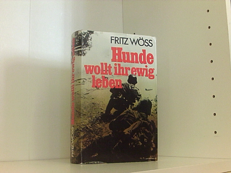 Hunde, wollt ihr ewig leben Roman. Gut Gebundene Ausgabe (1970