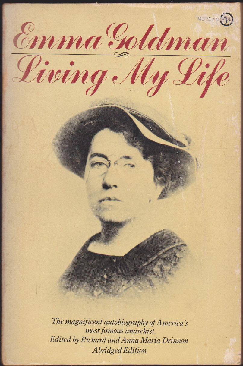 Living My Life (Abridged Edition) - Emma Goldman; Richard Drinnon (ed); Anna Maria Drinnon (ed)