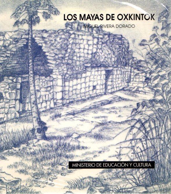 Los mayas de Oxkintok . - Rivera Dorado, Miguel