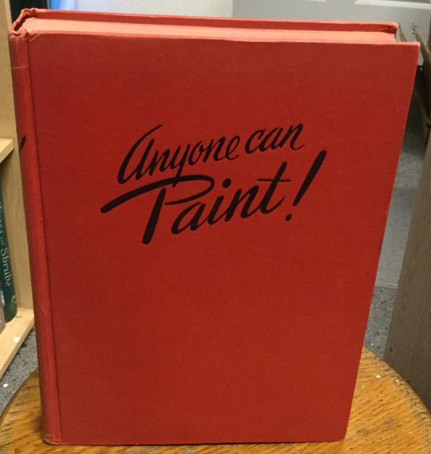 Anyone Can Paint ! by Zaidenberg, Arthur Very good Hardcover (1942