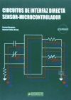 CIRCUITOS DE INTERFAZ DIRECTA SENSOR-MICROCONTROLADOR - Ramon Pallás/Ferran Reverter