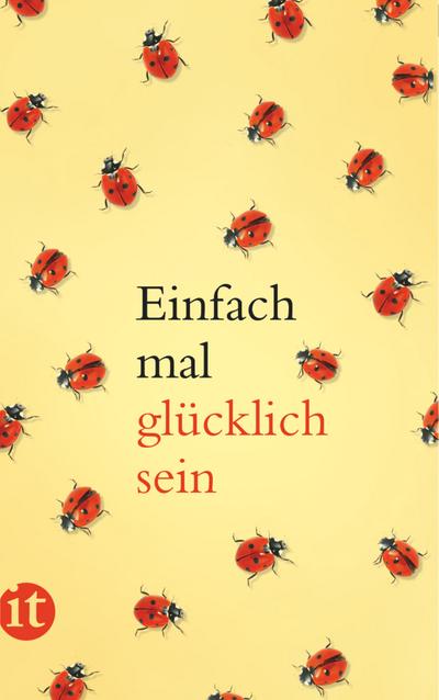 Einfach mal glücklich sein (insel taschenbuch) - Patrick Hutsch