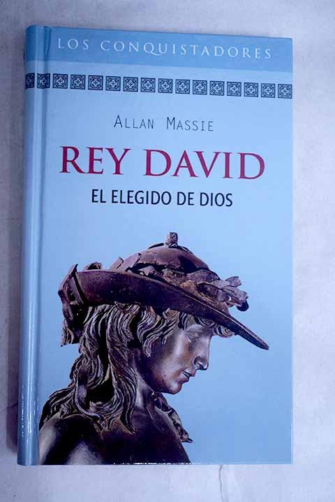 Rey David: el elegido de Dios - Massie, Allan