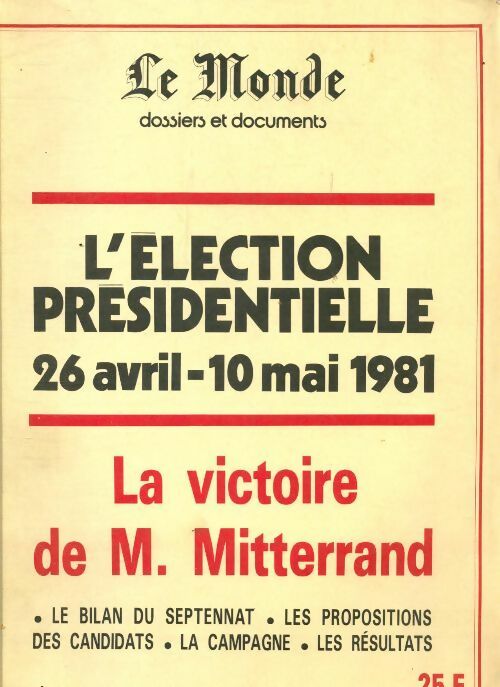 Le Monde dossiers et documents : L?élection présidentielle ...