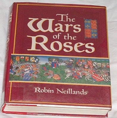 The War of the Roses - Robin Neillands