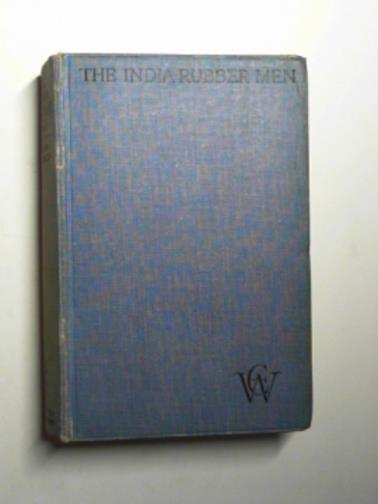 The india-rubber men - WALLACE, Edgar