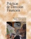 Prácticas de Dirección Financiera - Eleuterio Vallelado González; Valentín Azofra Palenzuela