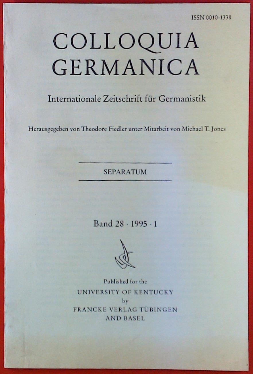 Colloquia Germanica. Internationale Zeitschrift für Germanistik. Separatum. Band 28 - 1995 - 1 - Theodore Fiedler. Michael T. Jones.