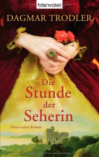 Die Stunde der Seherin Dagmar Trodler / Blanvalet ; 37223 - Trodler, Dagmar (Verfasser)