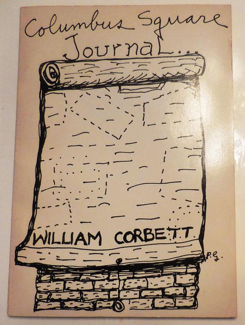 Columbus Square Journal by William Corbett: Near Very Good Soft cover  (1976) 1st Edition, Signed by Author(s)