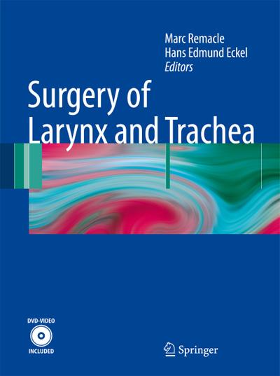 Surgery of Larynx and Trachea - Marc Remacle