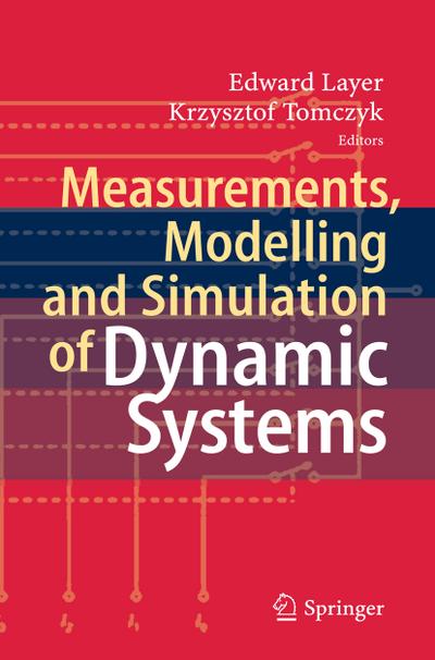 Measurements, Modelling and Simulation of Dynamic Systems - Edward Layer