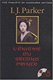 L'énigme du second prince : une enquête de sugawara akitada - Parker, I-j