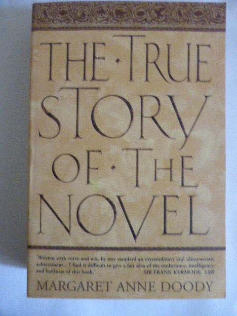 The True Story of the Novel - Doody, Margaret Anne