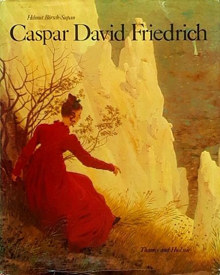 Caspar David Friedrich - Friedrich, Caspar David; Borsch-Supan, Helmut (Text by)