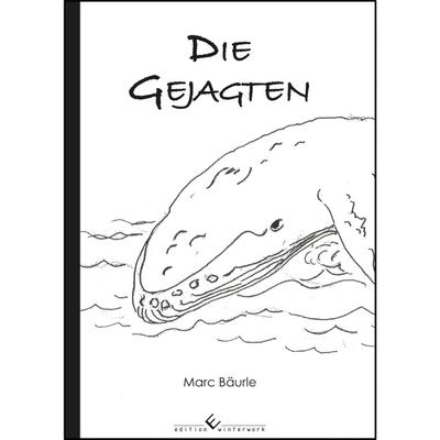 Die Gejagten - Marc Bäurle