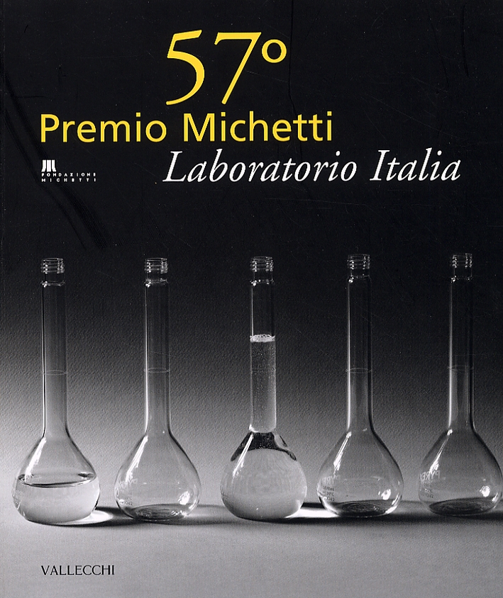 57° Premio Michetti. Laboratorio Italia - Aa.vv.