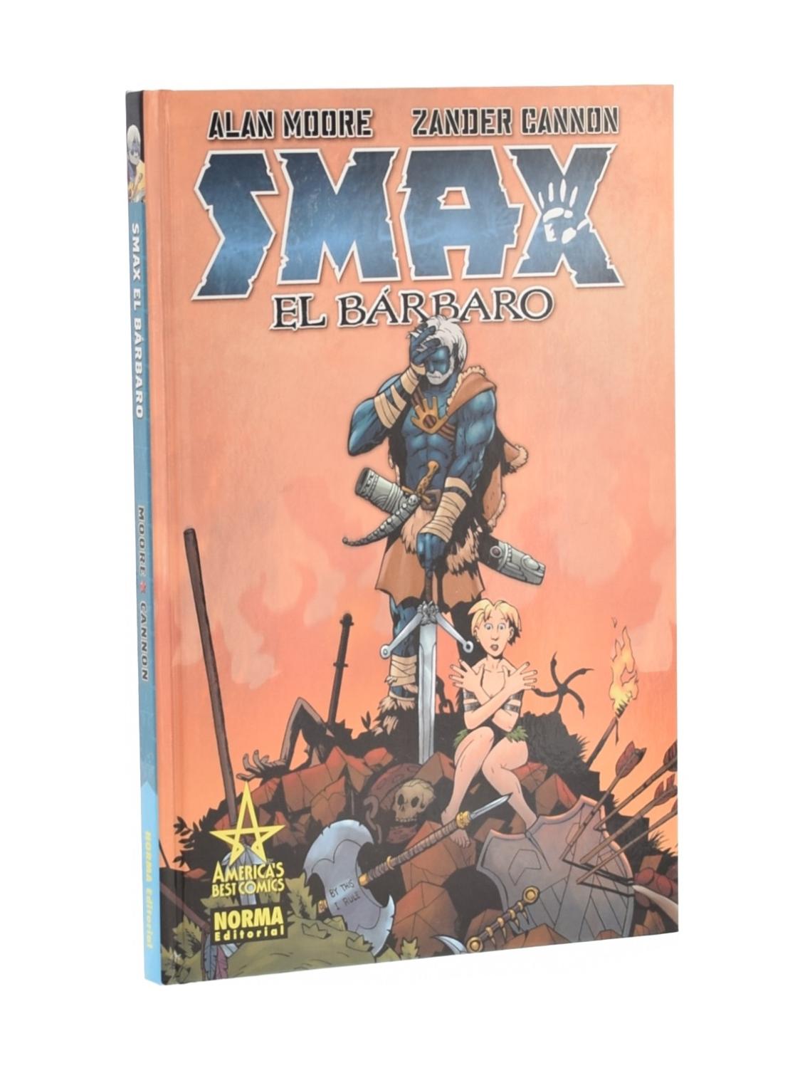 SMAX, EL BÁRBARO by MOORE, Alan / CANNON, Zander: (2011) Primera ...