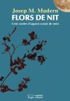 Flors de nit: Cent contes d'aquest costat del món - Madern Sostres, Josep Maria