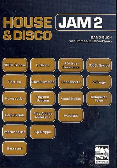 House & Disco, JAM 2, m. 1 Audio-CD : Band-Buch mit 6 Stücken mit allen Einzelstimmen incl. CD mit den Play Alongs und Midi-Files. Auf der CD: Play-alongs und Midi-Files - Immanuel Brockhaus