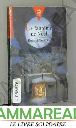 LE FANTOME DE NOEL. Le chat de Noël - Robert Westall