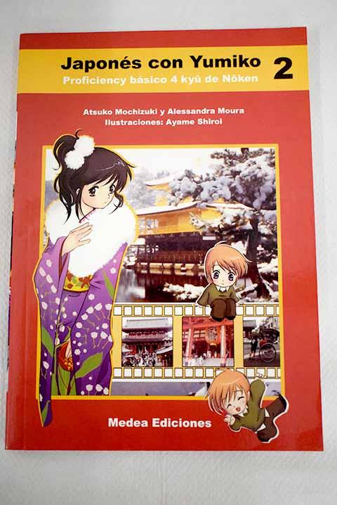 Japonés con Yumiko 2 - Mochizuki, Atsuko