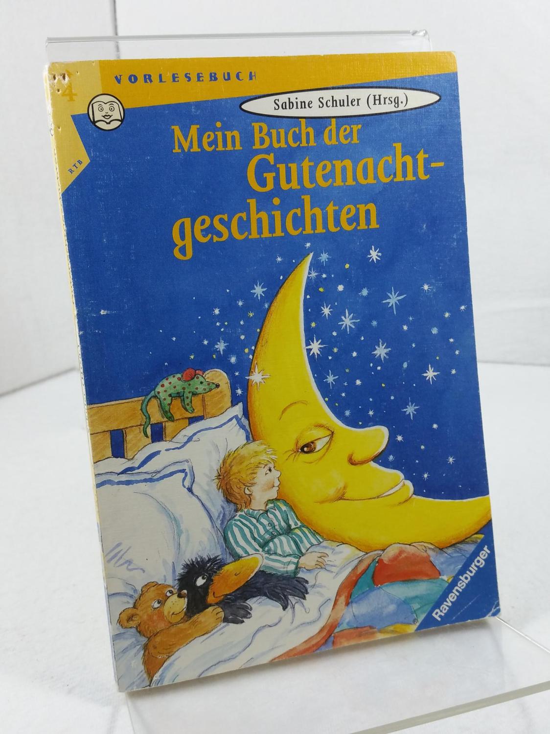 Mein Buch der Gutenacht-Geschichten. Ravensburger Taschenbuch ; Band 2014 : Vorlesebuch - Schulte, Sabine (Herausgeberin)