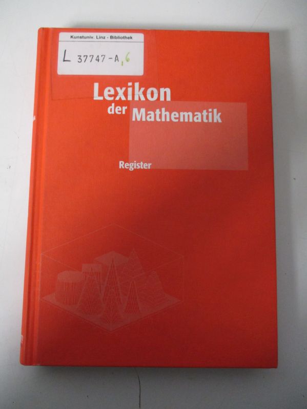 Lexikon der Mathematik. Bd. 6: Register - Walz, Guido,