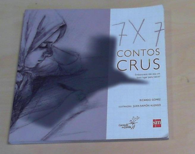 7X7 Contos Crus - Ricardo, Gómez