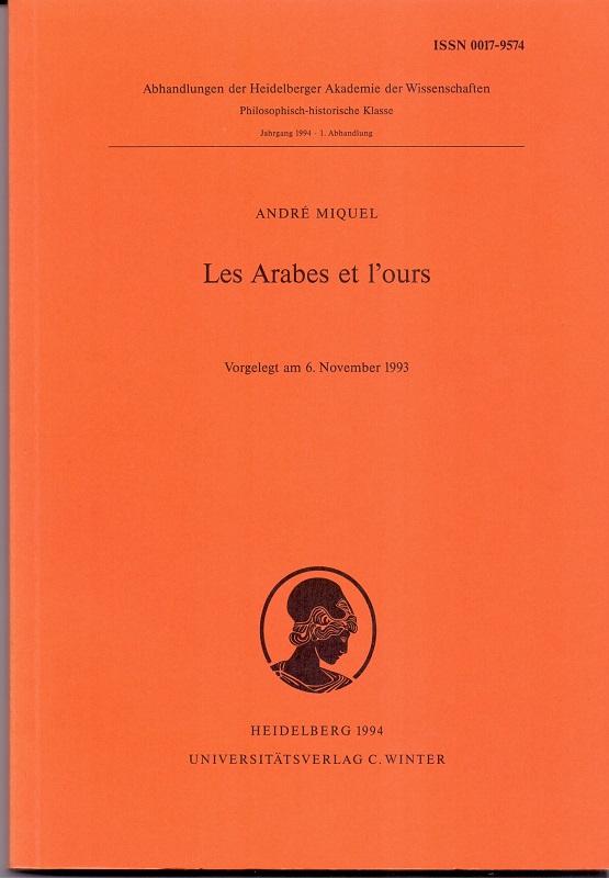 Les Arabes Et L`ours. - Miquel, Andre
