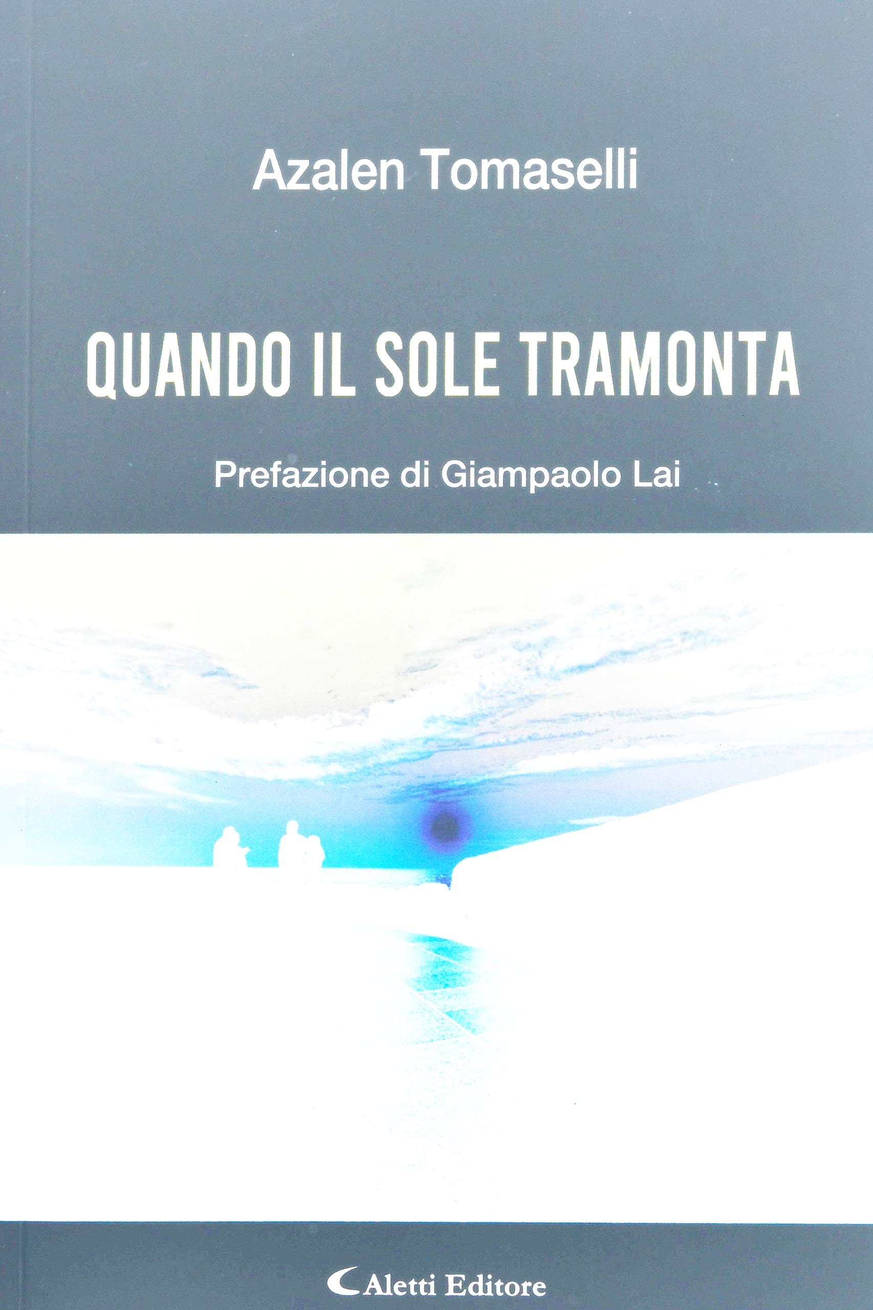 Quando il Sole Tramonta - Tomaselli Azalen Maria