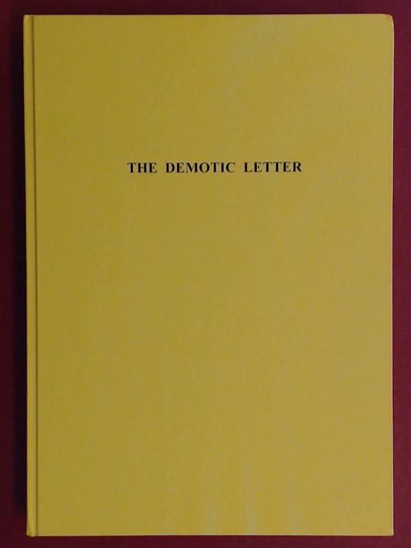 The demotic letter : a study of epistolographic scribal traditions against their intra- and intercultural background. Band 14 aus der Reihe 